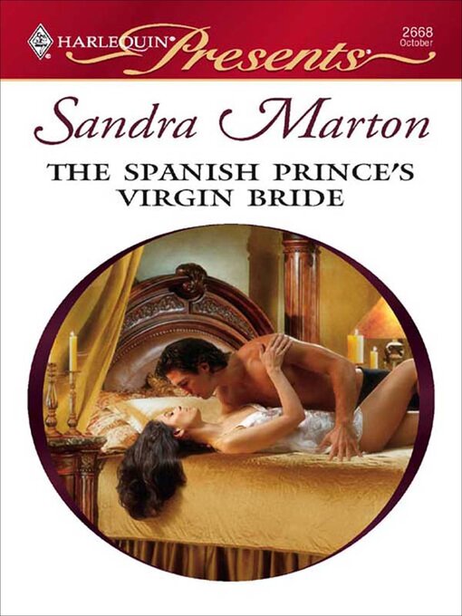 Title details for The Spanish Prince's Virgin Bride by Sandra Marton - Available